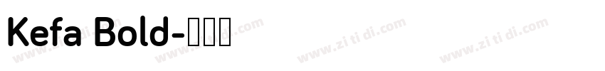 Kefa Bold字体转换
